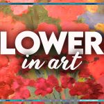 The Language of Petals: A Journey Through Floral Art History
